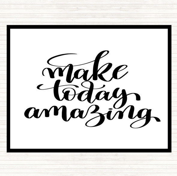 White Black Make Today Amazing Swirl Quote Mouse Mat Pad