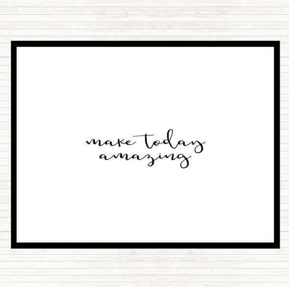 White Black Make Today Amazing Quote Mouse Mat Pad