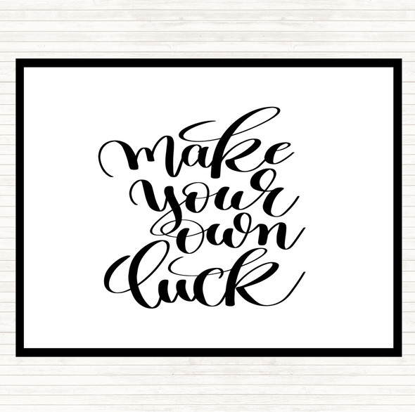 White Black Make Your Own Luck Quote Mouse Mat Pad