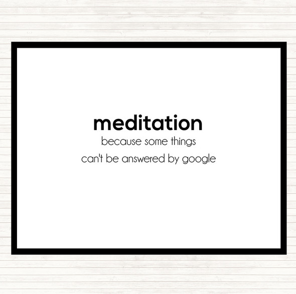 White Black Meditation Quote Dinner Table Placemat