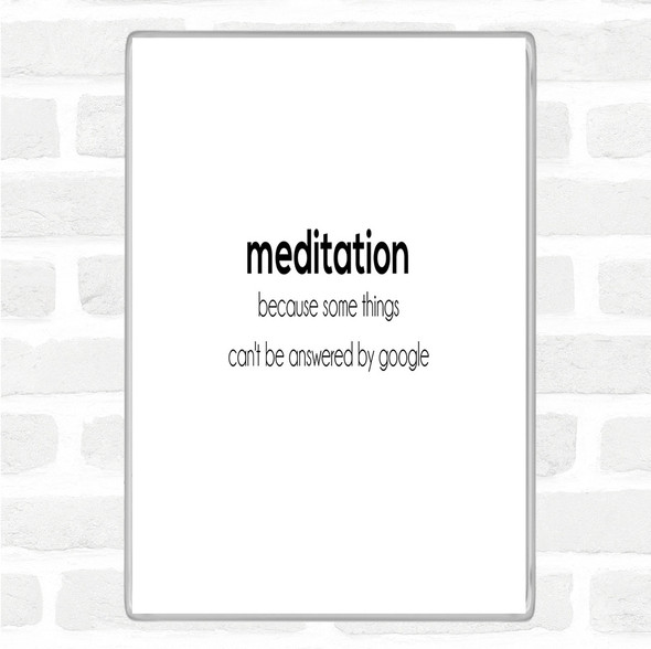 White Black Meditation Quote Jumbo Fridge Magnet