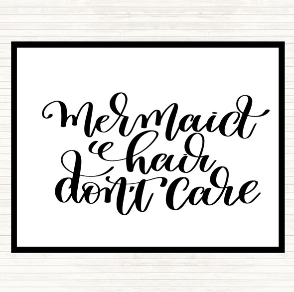 White Black Mermaid Hair Don't Care Quote Dinner Table Placemat