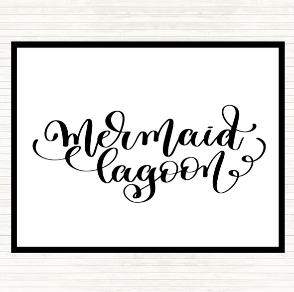 White Black Mermaid Lagoon Quote Dinner Table Placemat