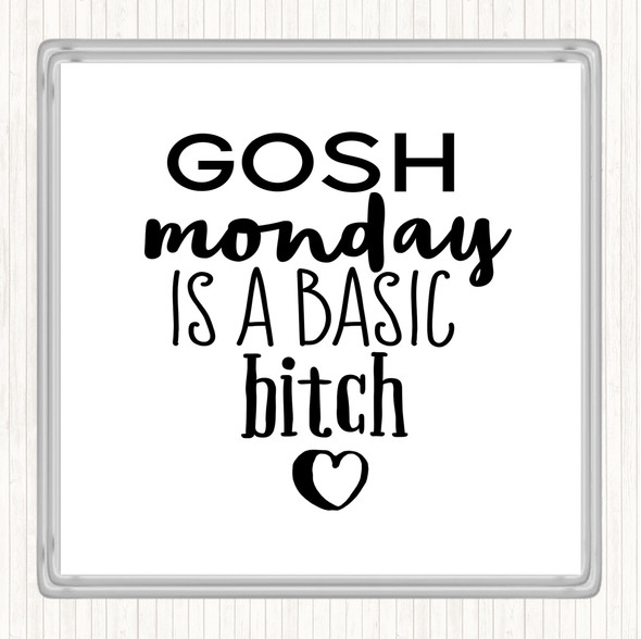 White Black Monday Is A Basic Bitch Quote Drinks Mat Coaster