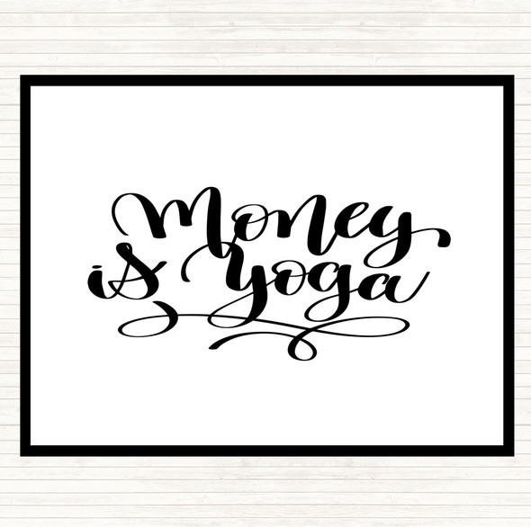 White Black Money Is Yoga Quote Mouse Mat Pad