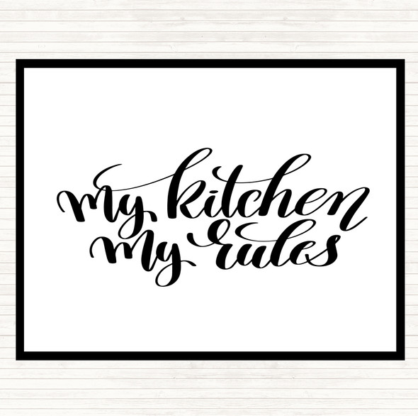 White Black My Kitchen My Rules Quote Mouse Mat Pad