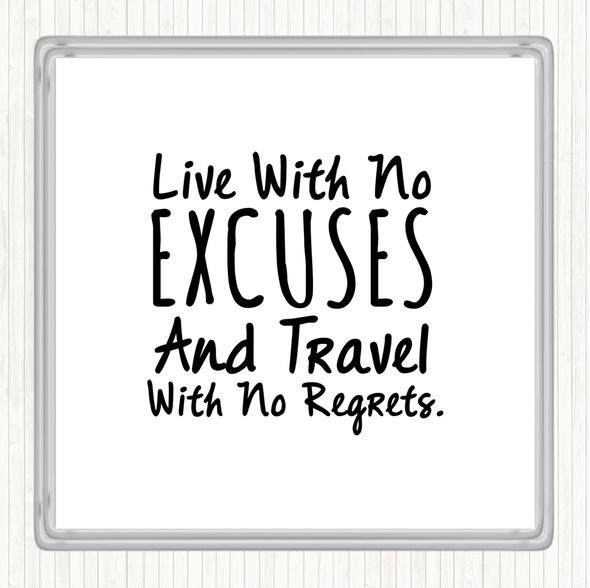 White Black No Excuses Quote Drinks Mat Coaster