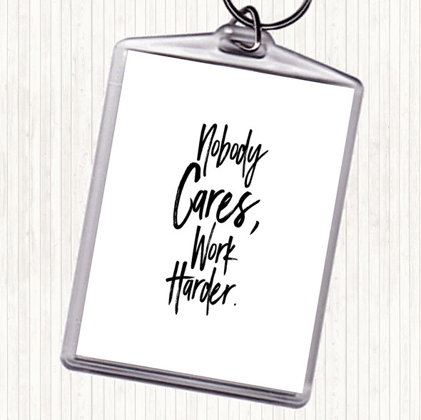 White Black Nobody Cares Quote Bag Tag Keychain Keyring