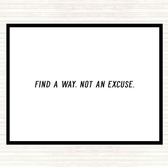 White Black Not An Excuse Quote Dinner Table Placemat