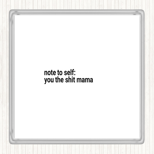 White Black Note To Self Quote Drinks Mat Coaster