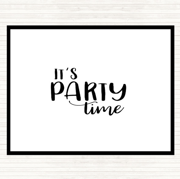 White Black Party Time Quote Dinner Table Placemat