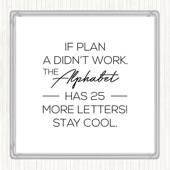 White Black Plan A Quote Drinks Mat Coaster