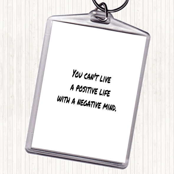 White Black Positive Life Negative Mind Quote Bag Tag Keychain Keyring