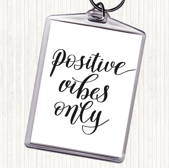 White Black Positive Vibes Only Quote Bag Tag Keychain Keyring