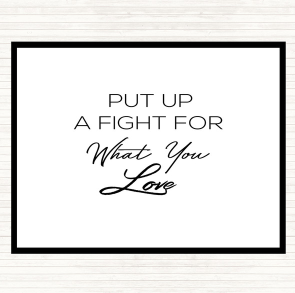 White Black Put Up A Fight Quote Dinner Table Placemat