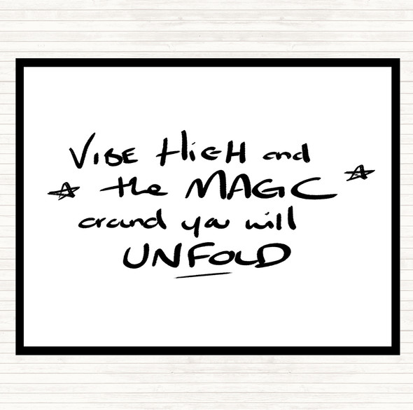 White Black Ride High Magic Quote Dinner Table Placemat