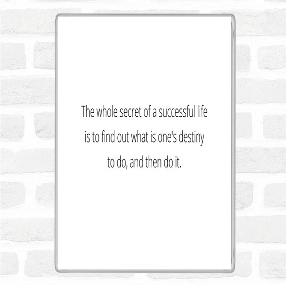 White Black Secret Of Successful Life Quote Jumbo Fridge Magnet