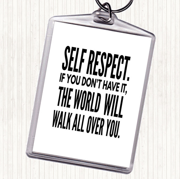 White Black Self Respect Quote Bag Tag Keychain Keyring