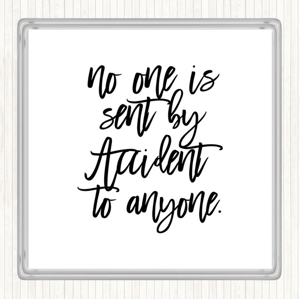 White Black Sent By Accident Quote Drinks Mat Coaster