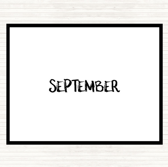 White Black September Quote Dinner Table Placemat