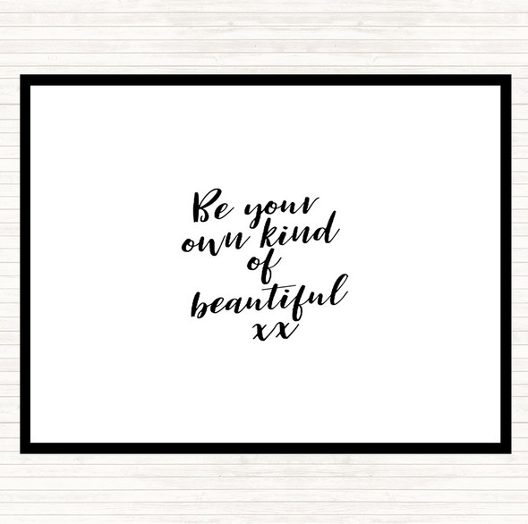 White Black Be Your Own Kind Quote Dinner Table Placemat