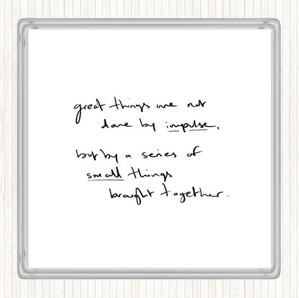 White Black Small Things Together Quote Drinks Mat Coaster