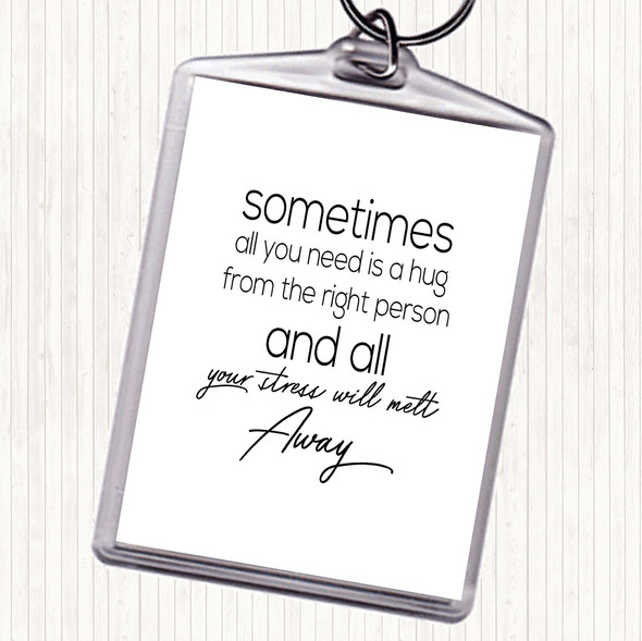 White Black Sometimes All You Need Quote Bag Tag Keychain Keyring