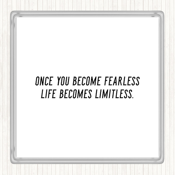 White Black Become Fearless Quote Drinks Mat Coaster