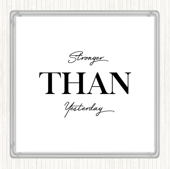 White Black Stronger Quote Drinks Mat Coaster