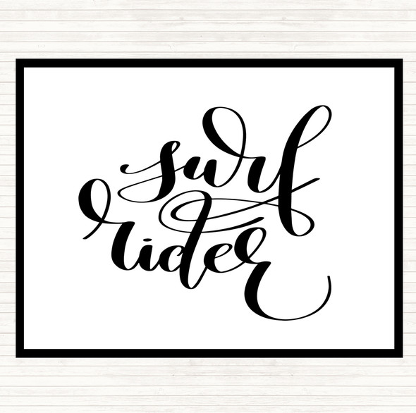 White Black Surf Rider Quote Mouse Mat Pad