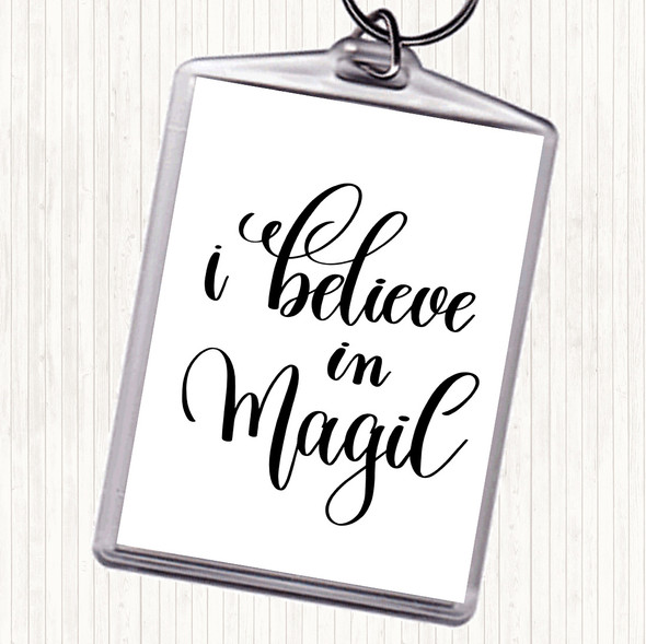 White Black Believe In Magic Quote Bag Tag Keychain Keyring