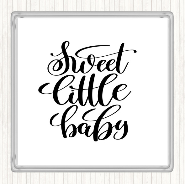 White Black Sweet Little Baby Quote Drinks Mat Coaster