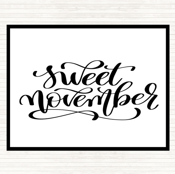 White Black Sweet November Quote Mouse Mat Pad