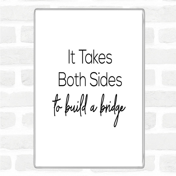 White Black Takes Both Sides Quote Jumbo Fridge Magnet