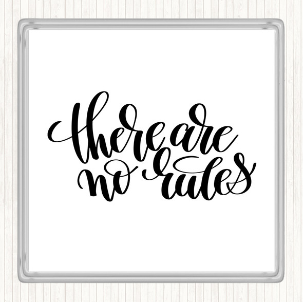 White Black There Are No Rules Quote Drinks Mat Coaster