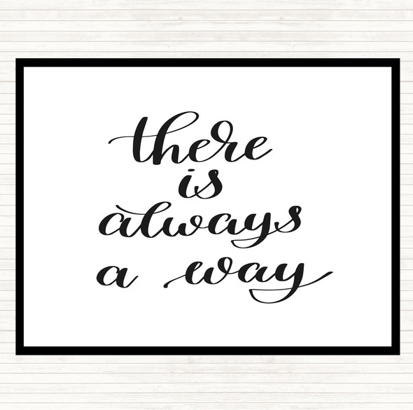 White Black There Is Always A Way Quote Mouse Mat Pad