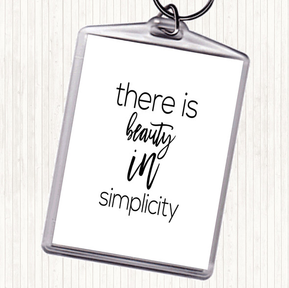 White Black There Is Beauty In Simplicity Quote Bag Tag Keychain Keyring