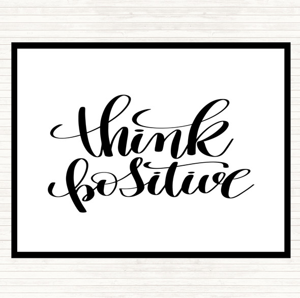 White Black Think Positive Quote Mouse Mat Pad