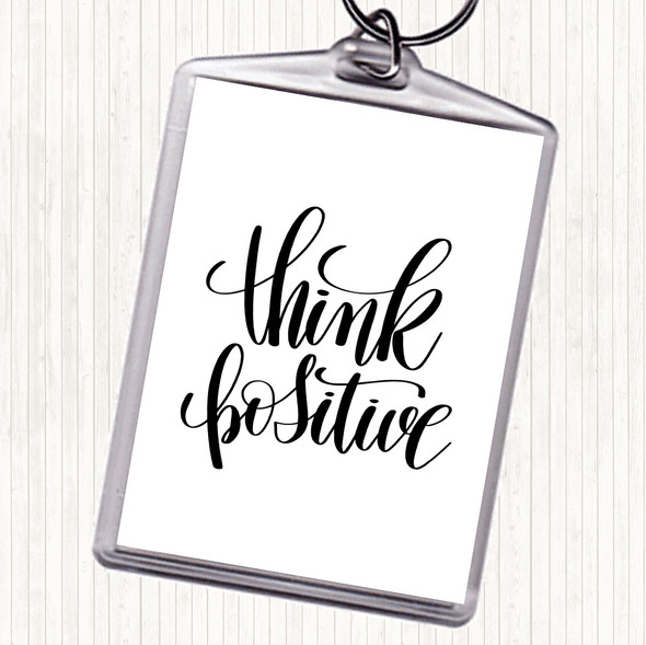 White Black Think Positive Quote Bag Tag Keychain Keyring