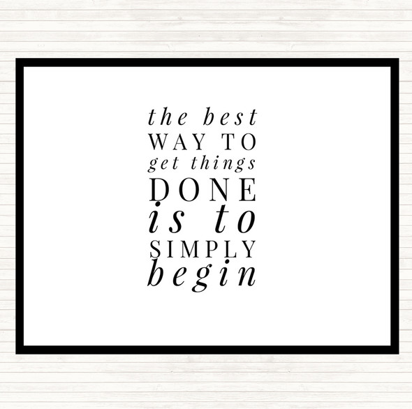 White Black To Get Things Done Simply Begin Quote Mouse Mat Pad