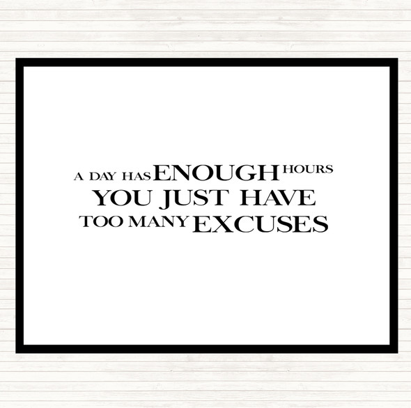 White Black Too Many Excuses Quote Mouse Mat Pad