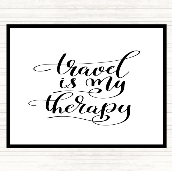 White Black Travel My Therapy Quote Mouse Mat Pad
