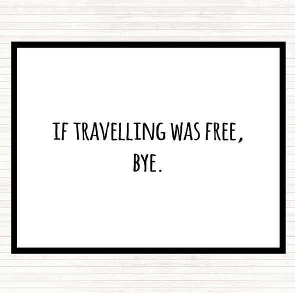 White Black Travelling Free Quote Dinner Table Placemat