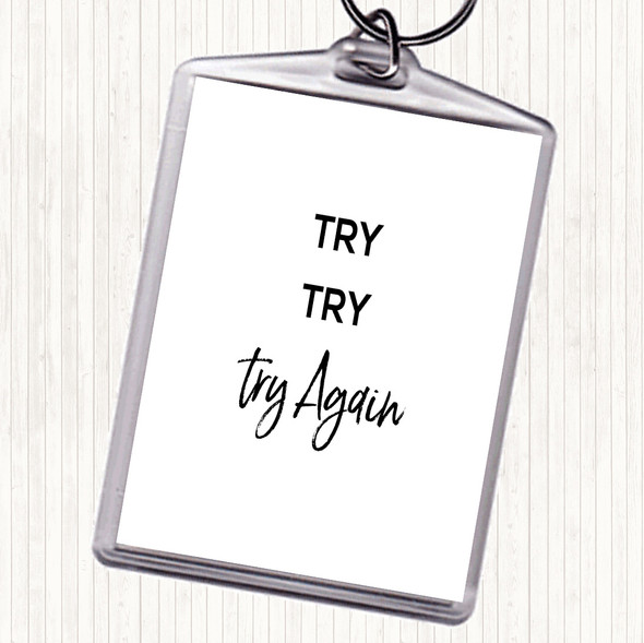 White Black Try Try Again Quote Bag Tag Keychain Keyring