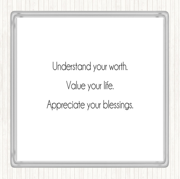 White Black Understand Your Worth Quote Drinks Mat Coaster