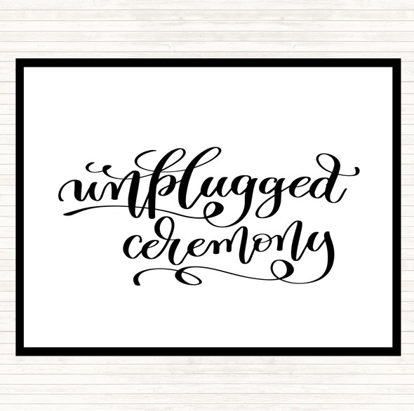 White Black Unplugged Ceremony Quote Mouse Mat Pad