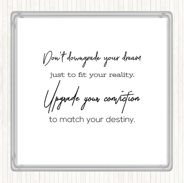 White Black Upgrade Your Conviction Quote Drinks Mat Coaster