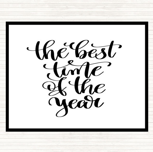 White Black Best Time Of Year Quote Mouse Mat Pad