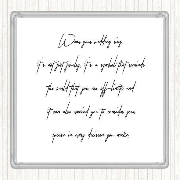 White Black Wedding Ring Quote Drinks Mat Coaster