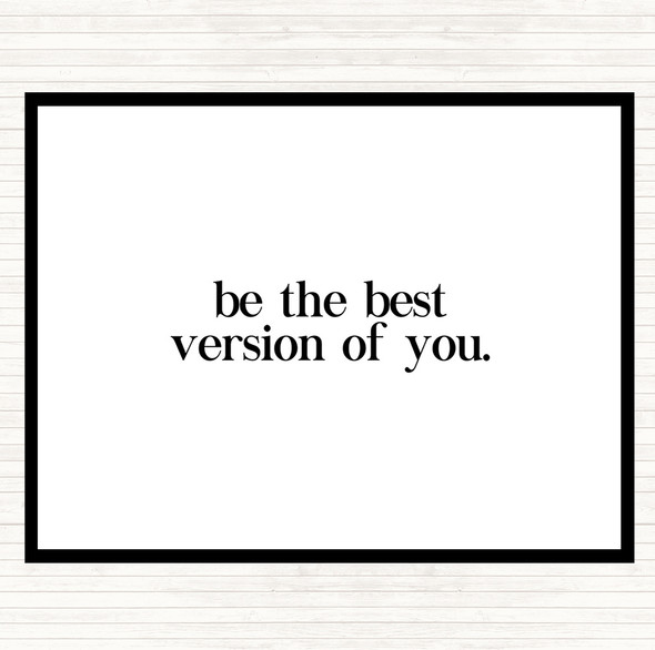 White Black Best Version Of You Quote Mouse Mat Pad